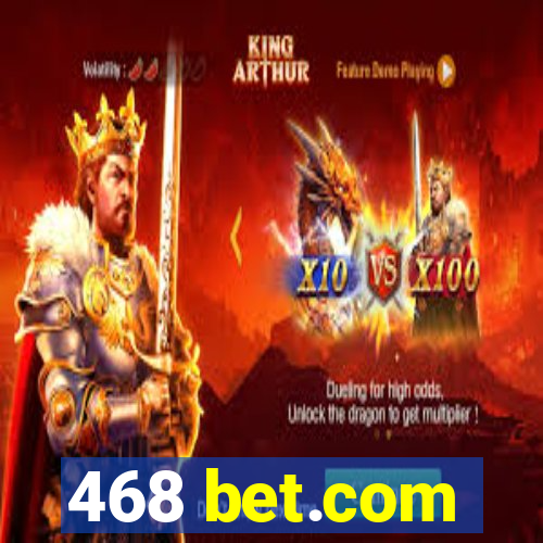 468 bet.com